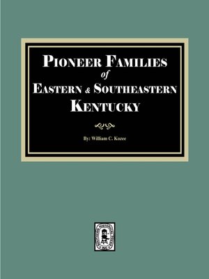 cover image of PIONEER FAMILIES of Eastern and Southeastern Kentucky